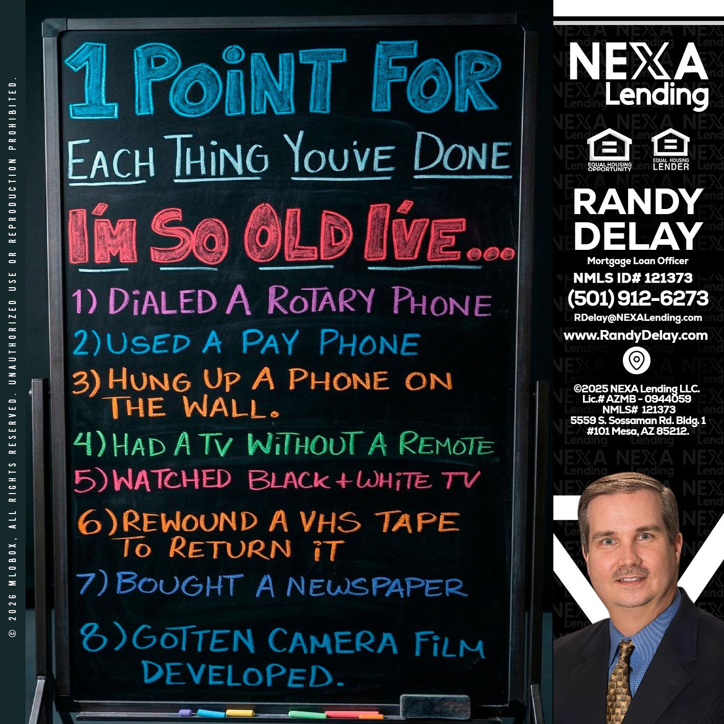 1 point for - Randy DeLay -Mortgage Loan Officer
