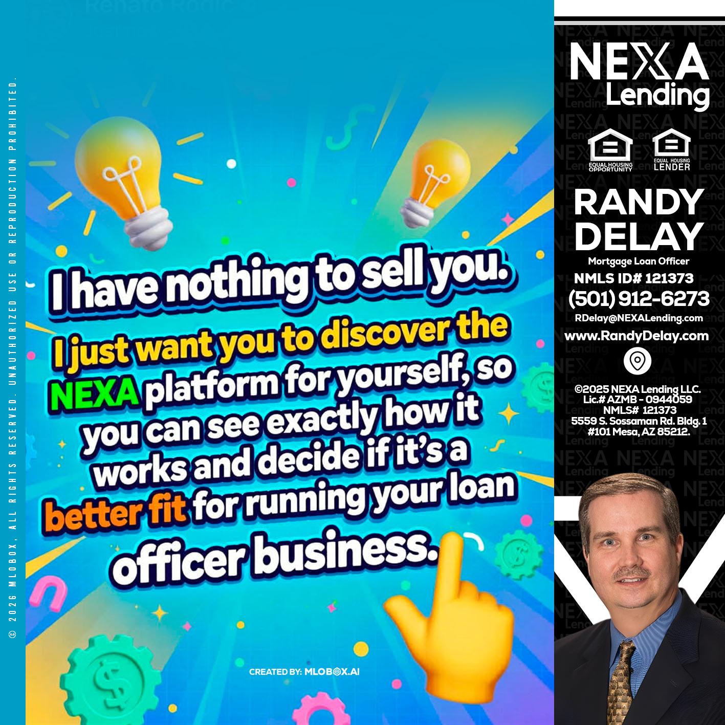 I HAVE NOTHING - Randy DeLay -Mortgage Loan Officer