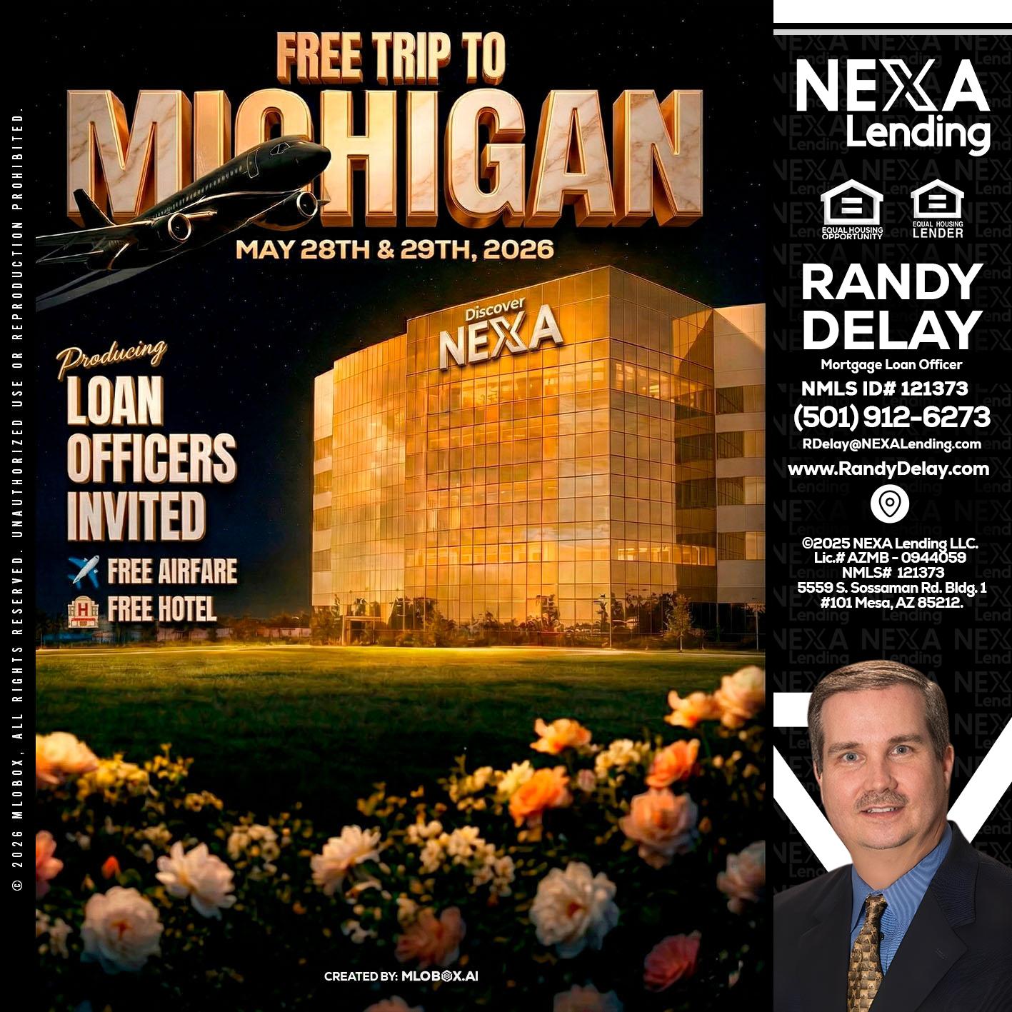 FREE TRIP TO MICHIGAN - Randy DeLay -Mortgage Loan Officer