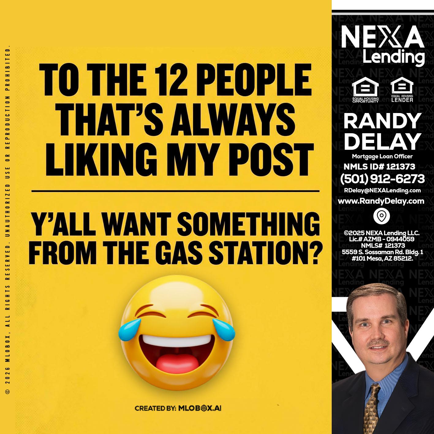 TO THE 12 PEOPLE - Randy DeLay -Mortgage Loan Officer
