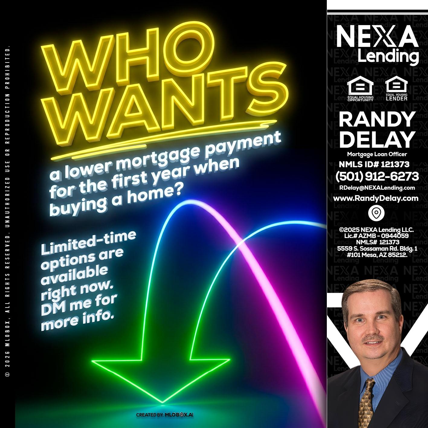 WHO WANTS - Randy DeLay -Mortgage Loan Officer