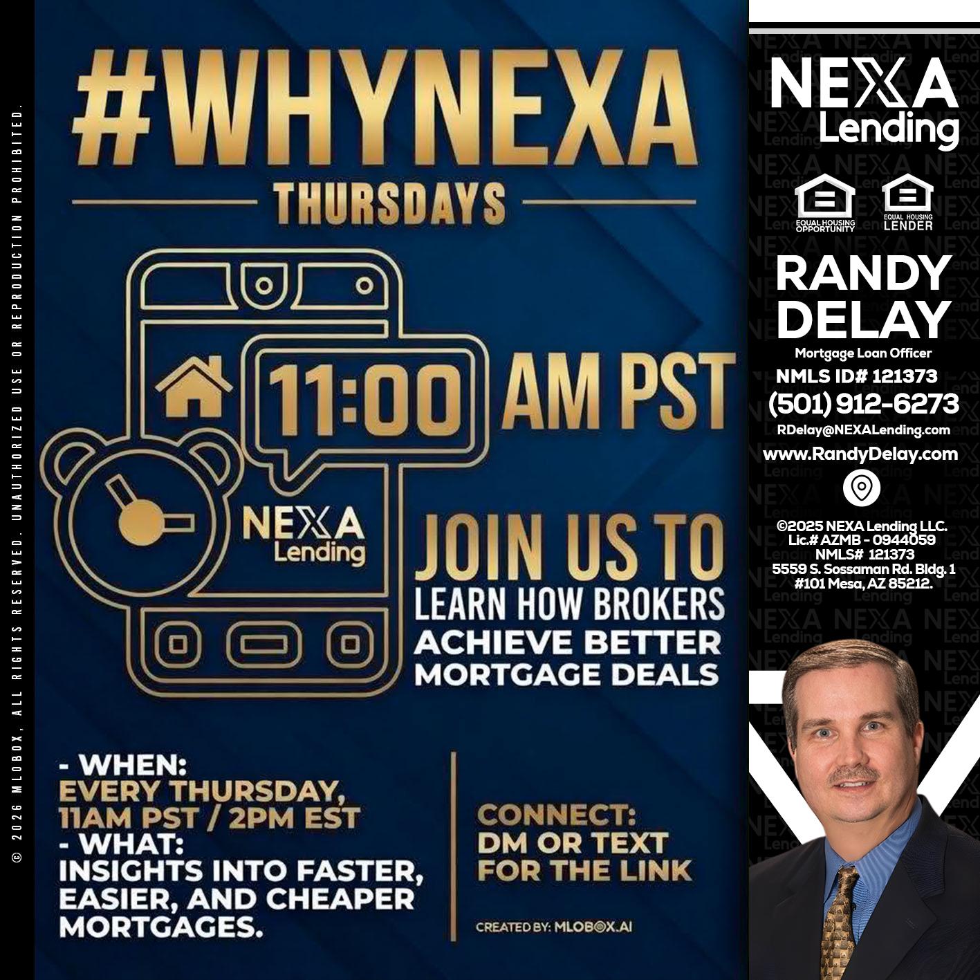 WHY NEXA THURDAYS - Randy DeLay -Mortgage Loan Officer