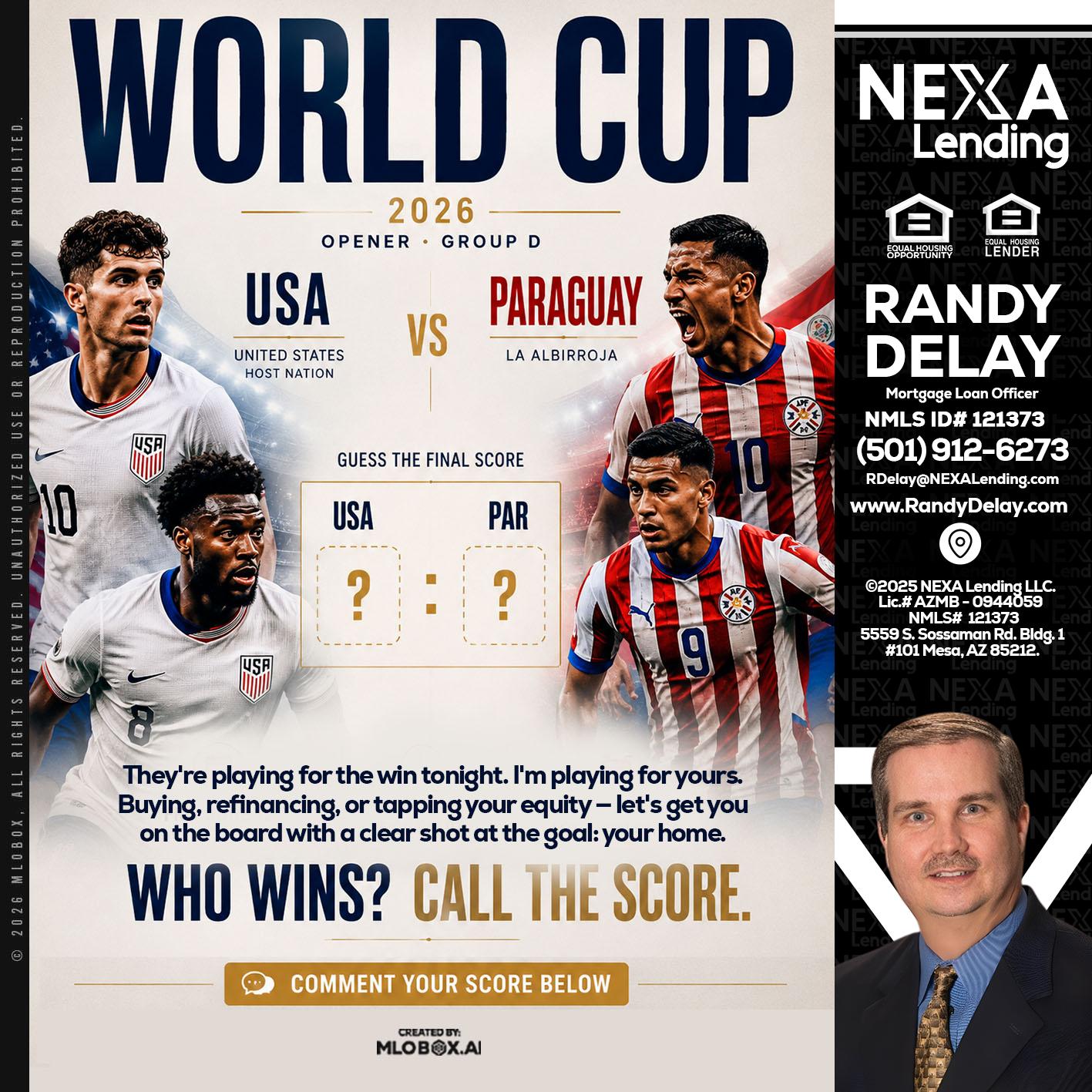 WORLD CUP 2026 - Randy DeLay -Mortgage Loan Officer