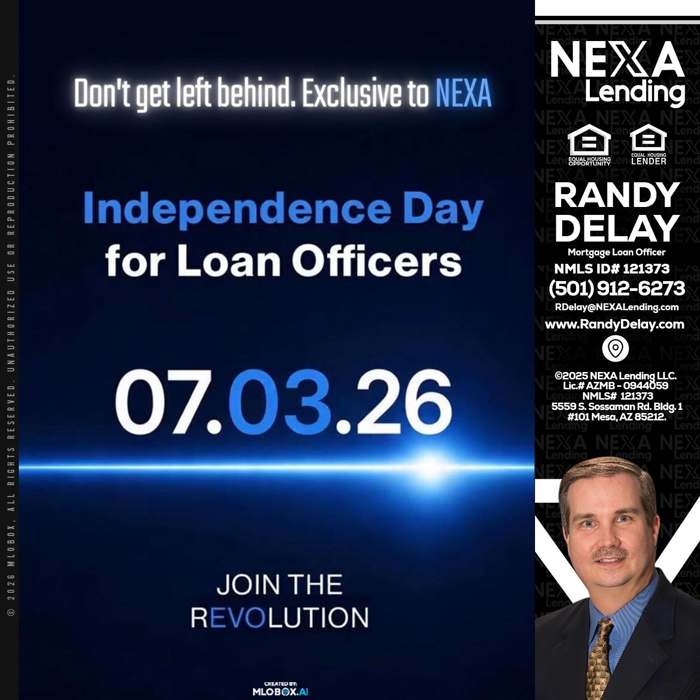 INDEPENDENCE DAY - Randy DeLay -Mortgage Loan Officer