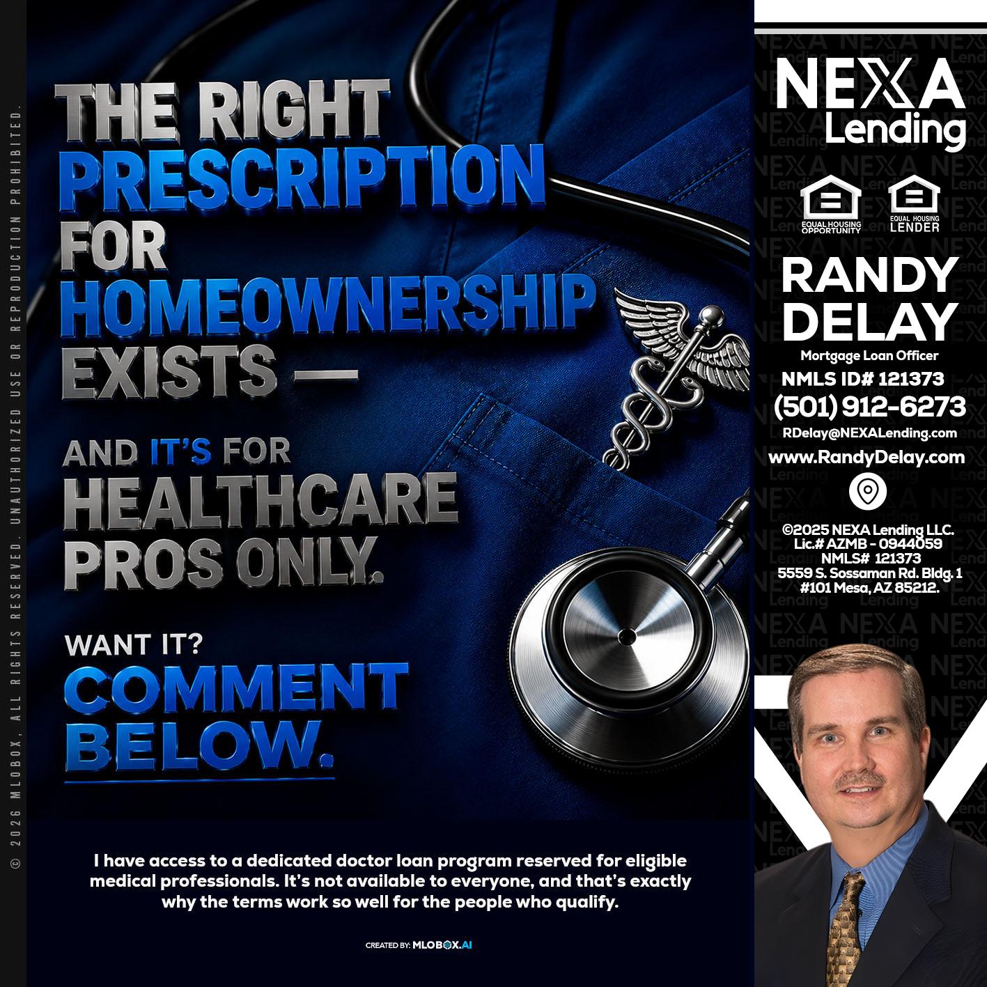 THE RIGHT PRESCRIPTION - Randy DeLay -Mortgage Loan Officer