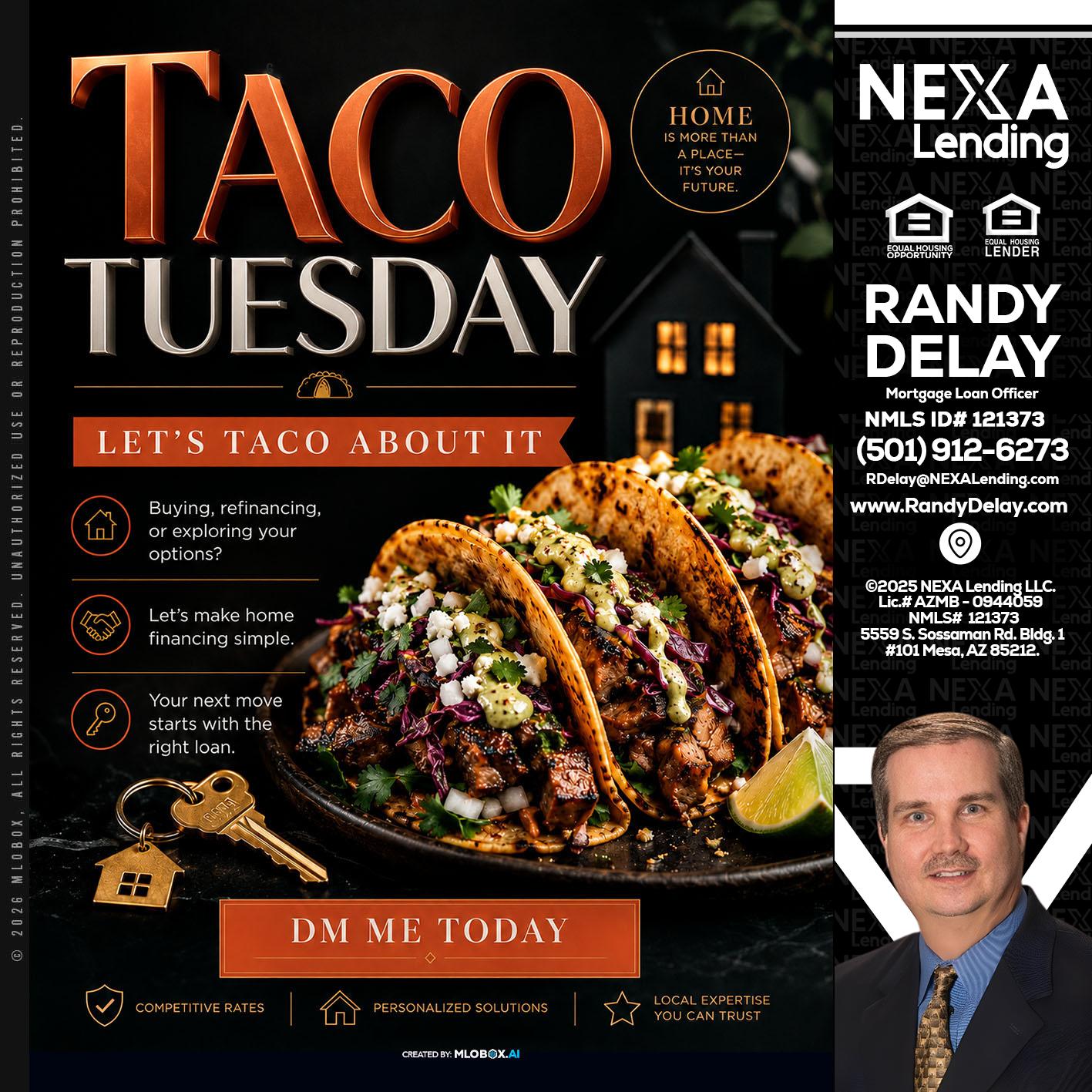 TACO TUESDAY - Randy DeLay -Mortgage Loan Officer