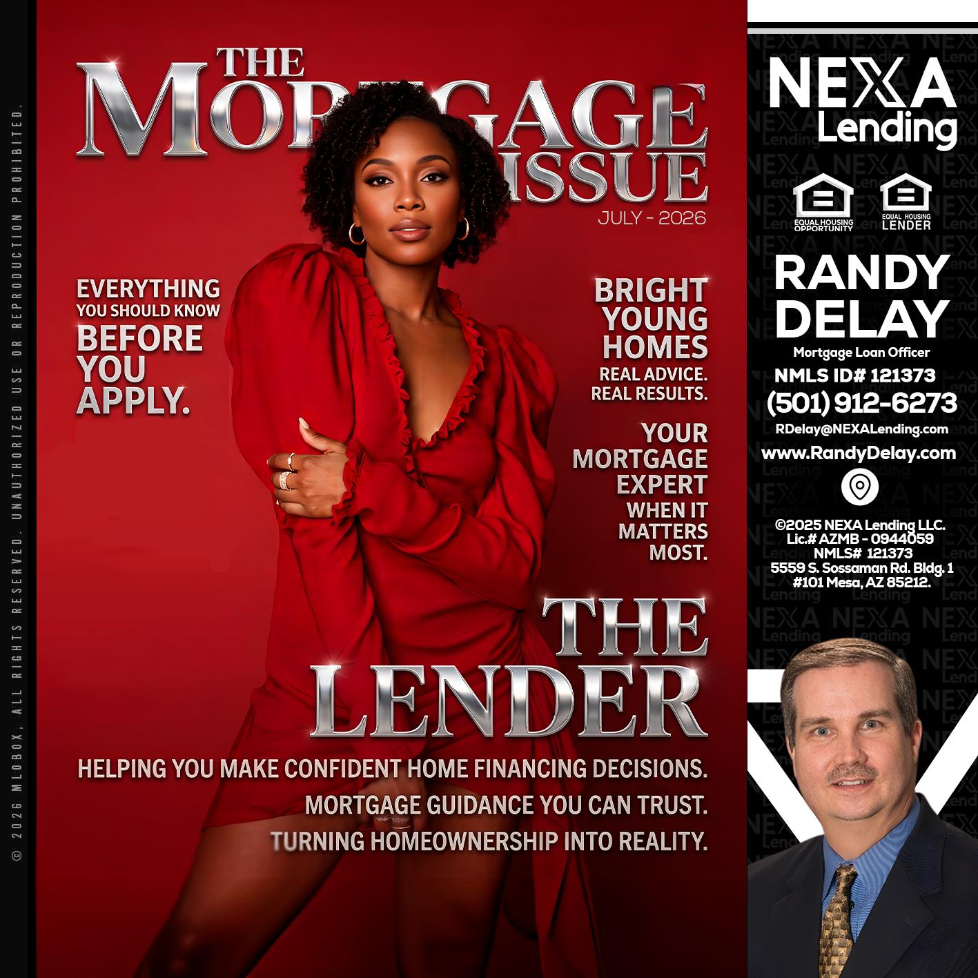 THE MORTGAGE ISSUE JULY - Randy DeLay -Mortgage Loan Officer