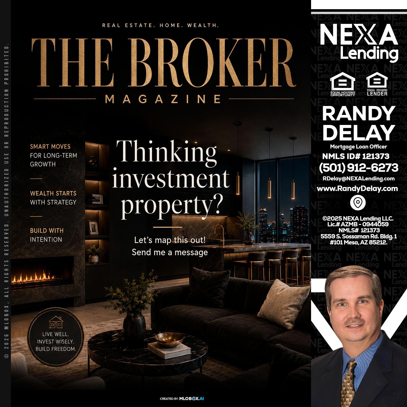 THE BROKER - Randy DeLay -Mortgage Loan Officer