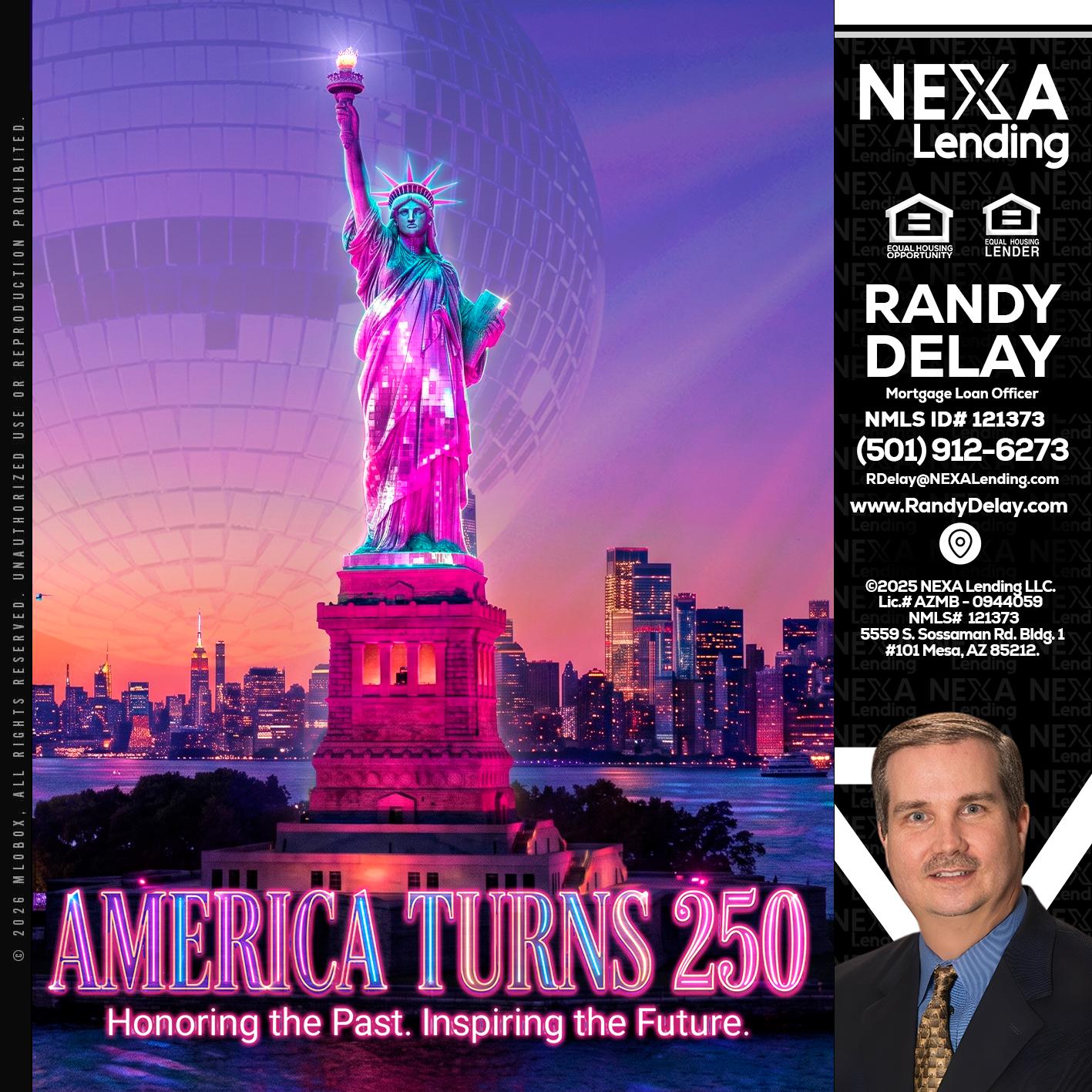 AMERICA TURNS 250 - Randy DeLay -Mortgage Loan Officer