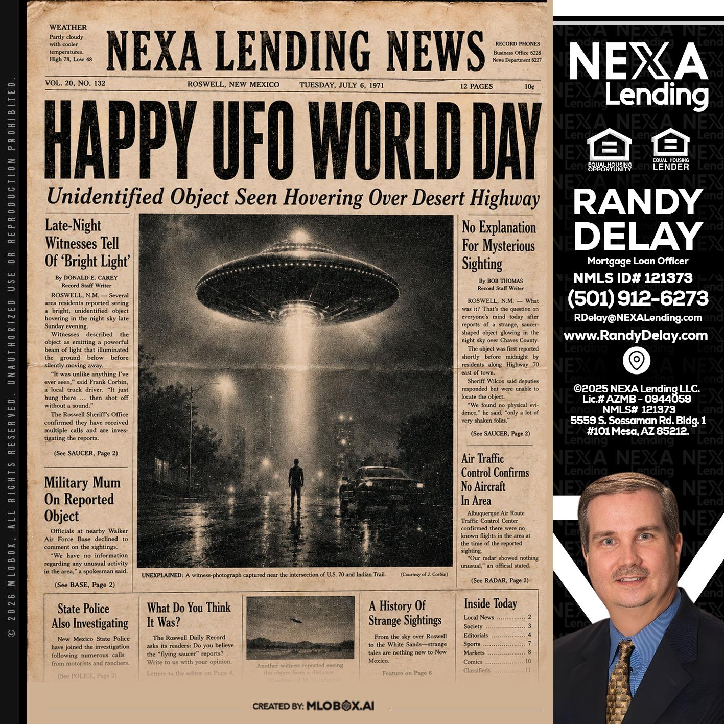 HAPPY UFO WORLD DAY - Randy DeLay -Mortgage Loan Officer