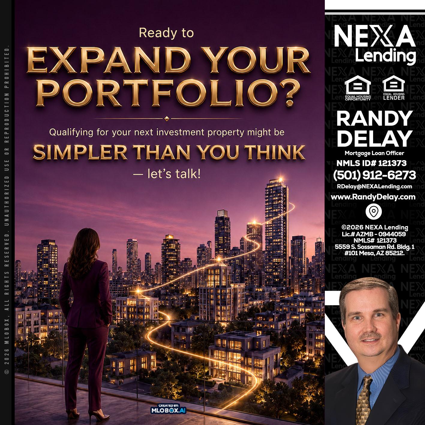 EXPAND YOUR PORTFOLIO - Randy DeLay -Mortgage Loan Officer