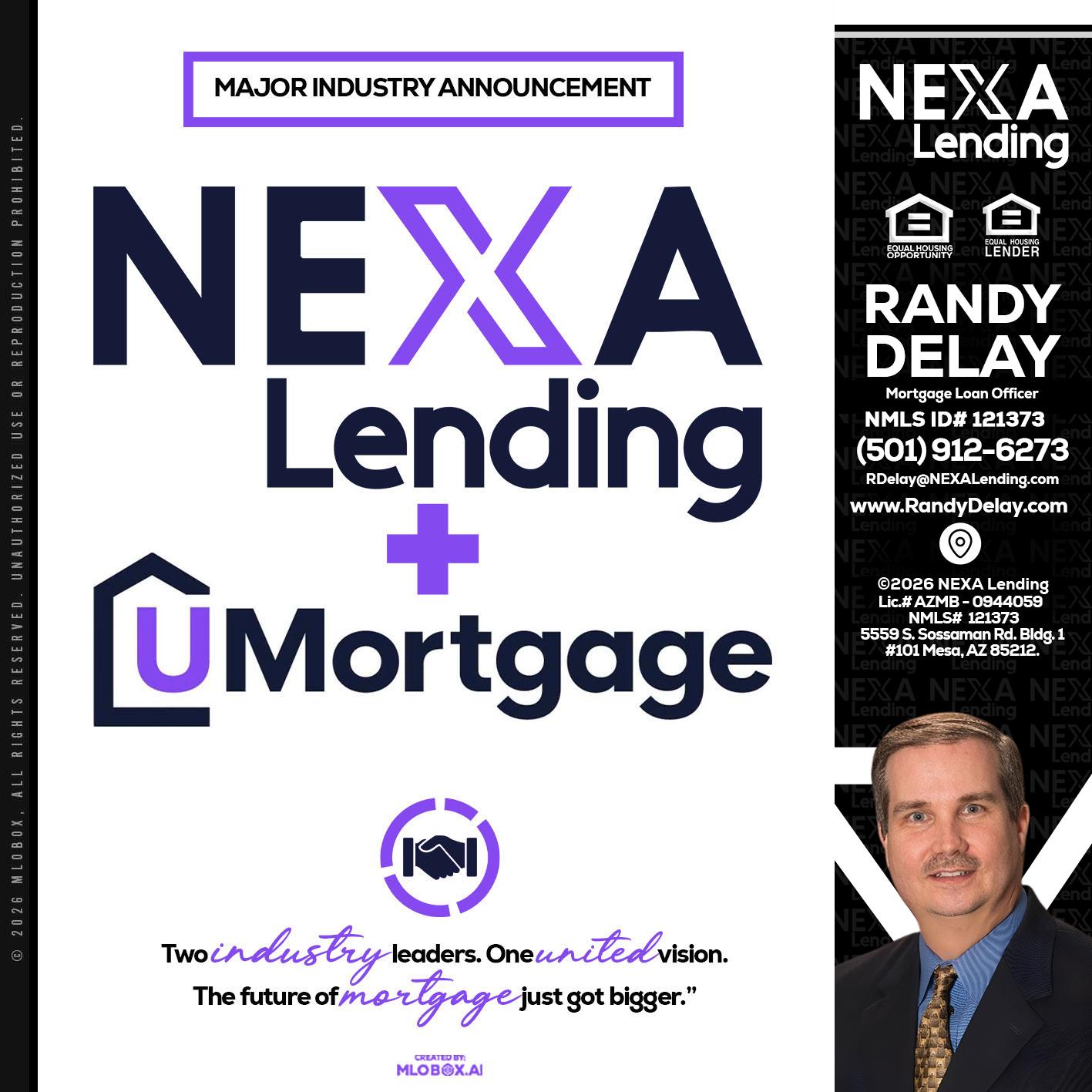 NEXA LENDING U MORTGAGE - Randy DeLay -Mortgage Loan Officer