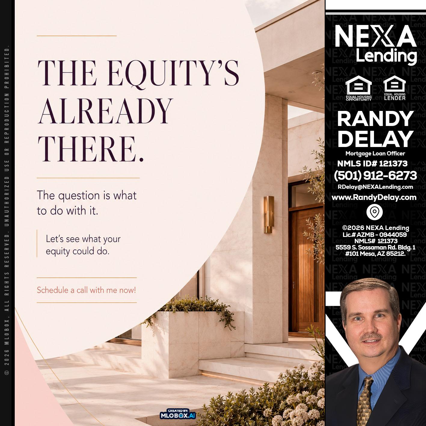 THE EQUITY'S - Randy DeLay -Mortgage Loan Officer